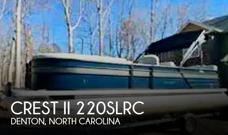 2019 Crest II 220 SLRC