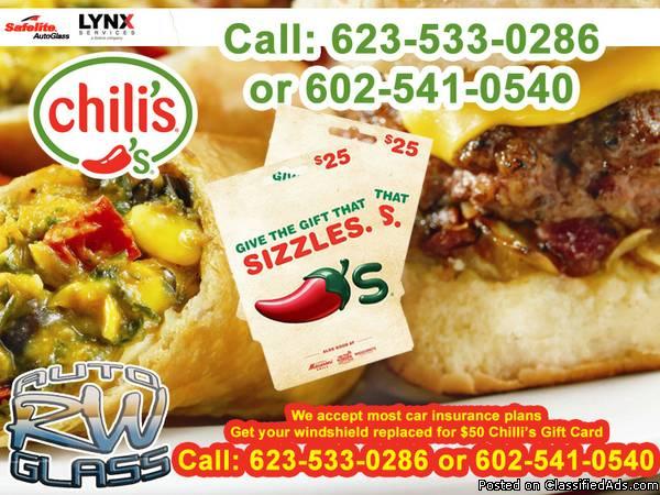 *** CHILI'S FOOD GIFTCARD with replaced cracked or chipped windshield