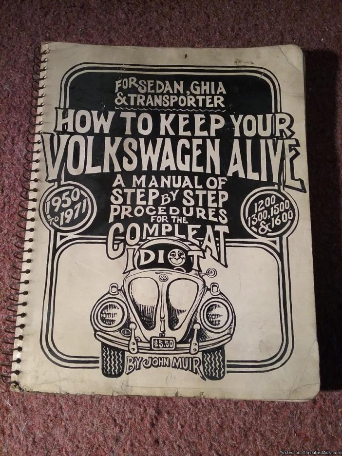 How to Keep Your Volkswagen Alive 1950-1971 1200, 1300 & 1600, 0