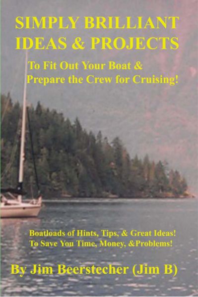 Simply Brilliant Ideas & Projects for Sailboats & Power