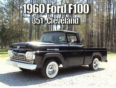 Ford : F-100 2 Door 1960 ford f 100 custom cab short bed 351 cleveland slick