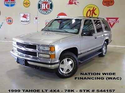 Chevrolet : Tahoe LT 4X4 1999 tahoe lt 4 x 4 leather tow pkg 16 in wheels 78 k we finance